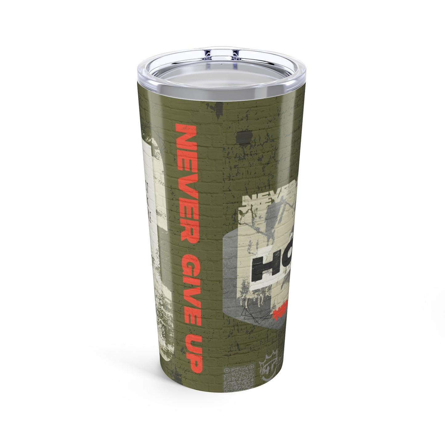 HOPE  - NEVER GIVE UP Tumbler 20oz